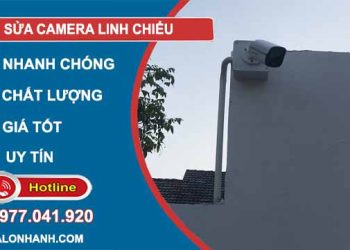 dịch vụ sửa camera linh chiểu