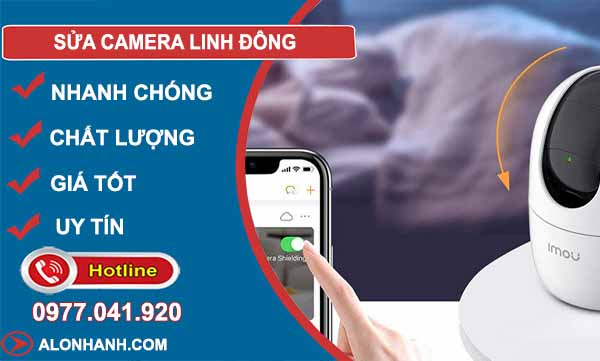 dịch vụ sửa camera linh đông