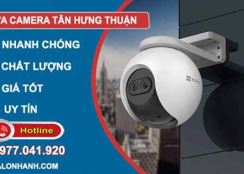 dịch vụ sửa camera tân hưng thuận