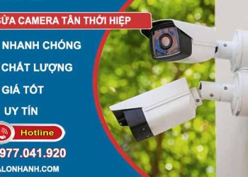 dịch vụ sửa camera tân thới hiệp