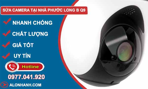 Dịch Vụ Sửa Camera Tăng Nhơn Phú B Q9