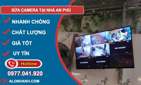 khắc phục Sửa Camera Tại Nhà An Phú
