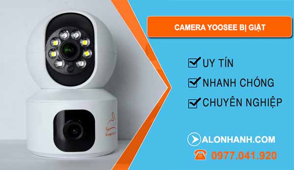 Nguyên nhân camera Yoosee bị giật