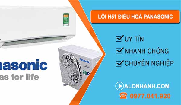 nguyen nhan lỗi H51 điều hoà Panasonic