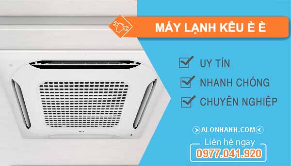 nguyên nhân máy lạnh kêu è è