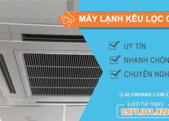 Nguyên nhân máy lạnh kêu lọc cọc