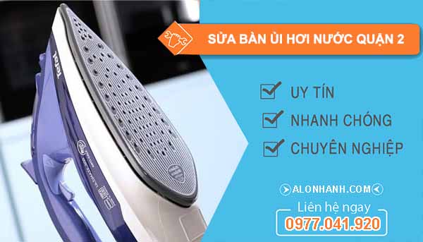 Sửa bàn ủi hơn nước quận 2