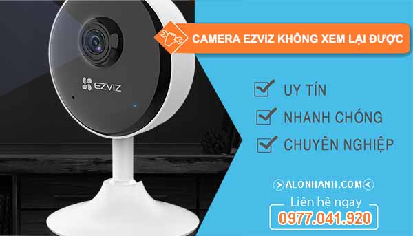 sửa camera ezviz không xem lại được