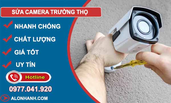 sửa camera trường thọ