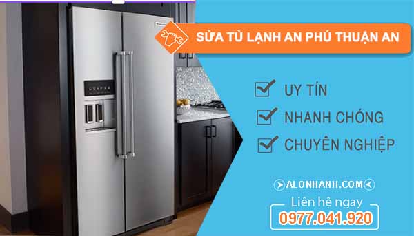 Sửa Tủ Lạnh Tại An Phú Thuận An