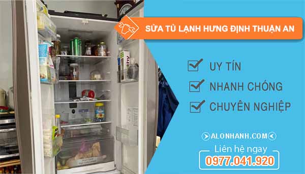 Sửa Tủ Lạnh Tại Hưng Định Thuận An