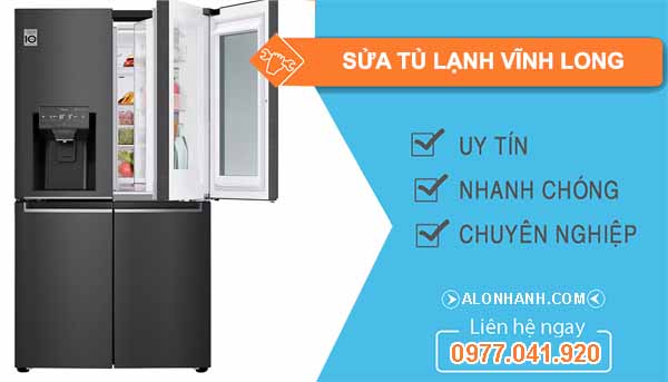 Sửa Tủ Lạnh Tại Nhà Vĩnh Long
