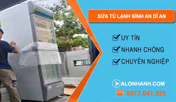 Sửa Tủ Lạnh Tân Bình Dĩ An
