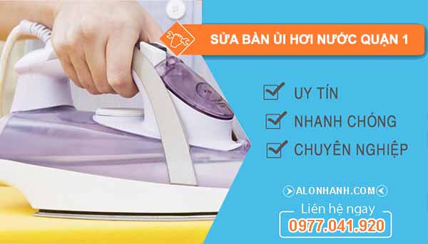 Thợ Sửa bàn ửi hơi nước quận 1