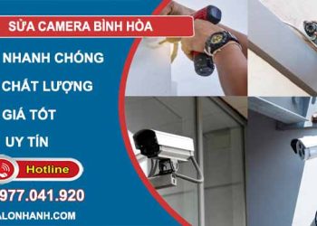 thợ sửa camera bình hoà