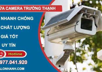 thợ sửa camera trường thạnh