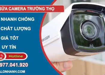 thợ sửa camera trường thọ