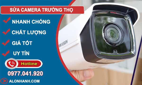 thợ sửa camera trường thọ