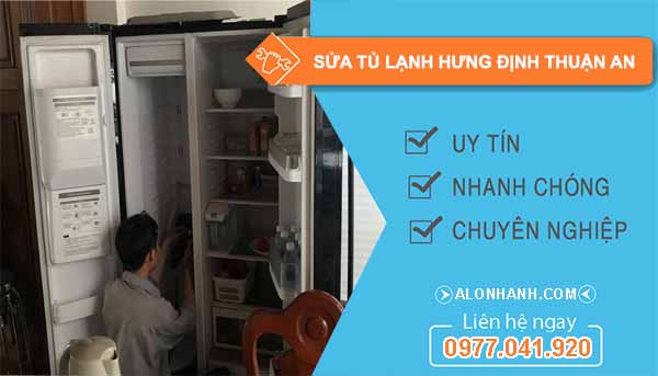 Sửa Tủ Lạnh Hưng Định Thuận An