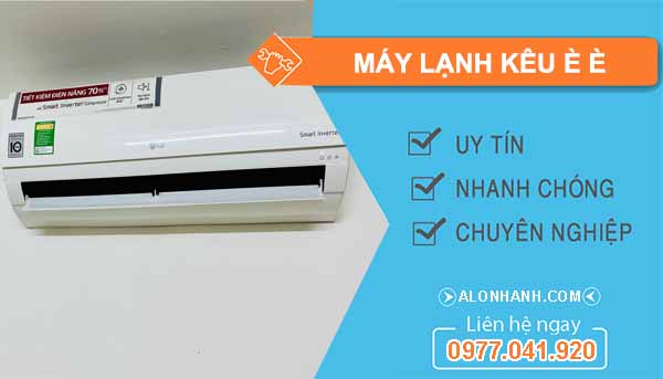 Vì sao máy lạnh kêu è è