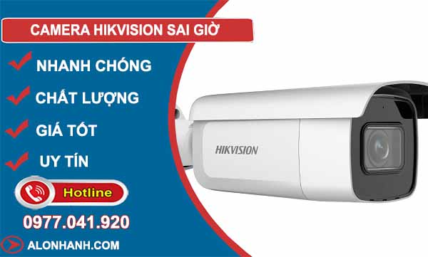 Camera Hikvision sai giờ