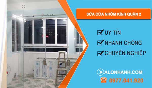 Sửa Cửa Nhôm Kính Tại Nhà Quận 2