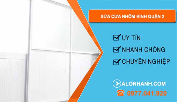 Sửa Cửa Nhôm Kính Tại Quận 2