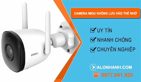 camera imou không lưu vào thẻ nhớ