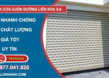 dịch vụ Sửa Cửa Cuốn Đường Liên Khu 5-6