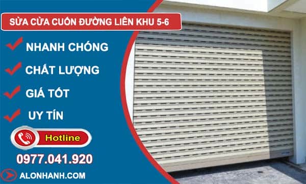 dịch vụ Sửa Cửa Cuốn Đường Liên Khu 5-6 