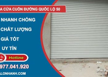 dịch vụ sửa cửa cuốn đường quốc lộ 50