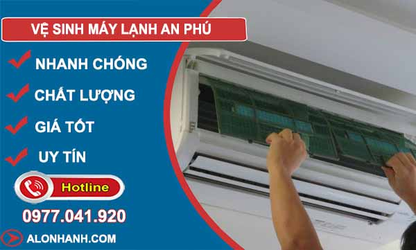 dịch vụ vệ sinh máy lạnh an phú