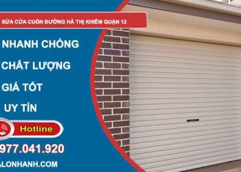 Sửa cửa cuốn đường Hà Thị Khiêm Quận 12