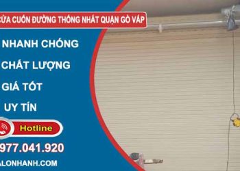 Sửa cửa cuốn đường Thống Nhất Quận Gò Vấp