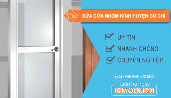 thợ sửa cửa nhôm huyện củ chi