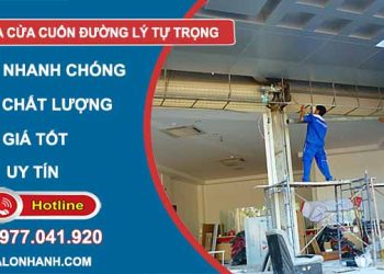 dịch vụ sửa cửa cuốn đường lý tự trọng