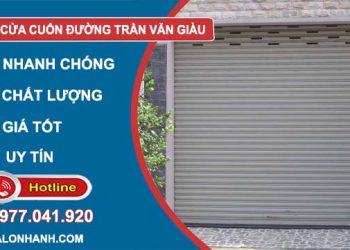 dịch vụ Sửa Cửa Cuốn Đường Trần Văn Giàu