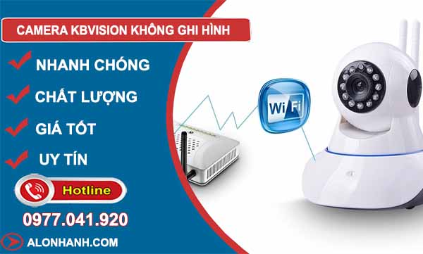khắc phục camera kbvision không ghi hình