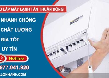 dịch vụ tháo lắp máy lạnh tân thuận đông