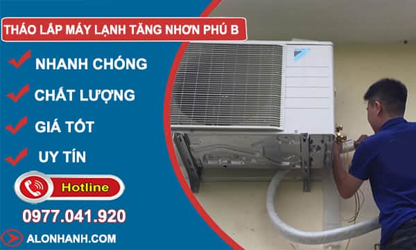 dịch vụ tháo lắp máy lạnh tăng nhơn phú b