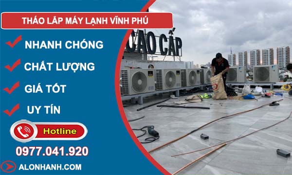 dịch vụ tháo lắp máy lạnh vĩnh phú
