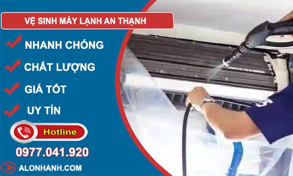 dịch vụ vệ sinh máy lạnh an thạnh
