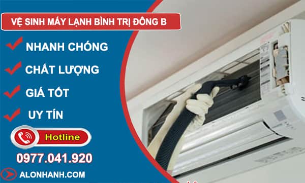dịch vụ vệ sinh máy lạnh bình trị đông b