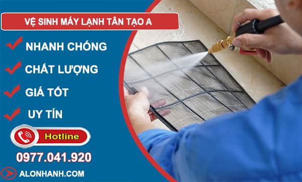 dịch vụ vệ sinh máy lạnh tân tạo a