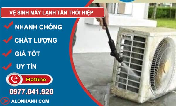 dịch vụ vệ sinh máy lạnh tân thới hiệp