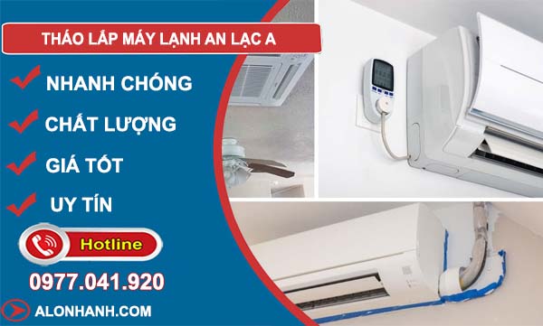 tháo lắp máy lạnh an lạc a
