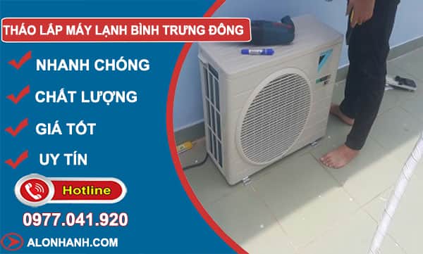 tháo lắp máy lạnh bình trưng đông
