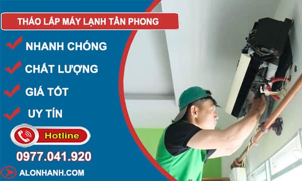 tháo lắp máy lạnh tân phong