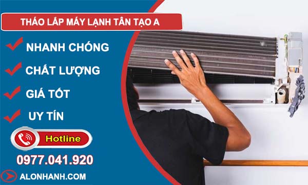 tháo lắp máy lạnh tân tạo a