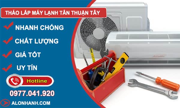 tháo lắp máy lạnh tân thuận tây